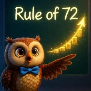 The Rule of 72: A Simple Trick to See Your Money Grow